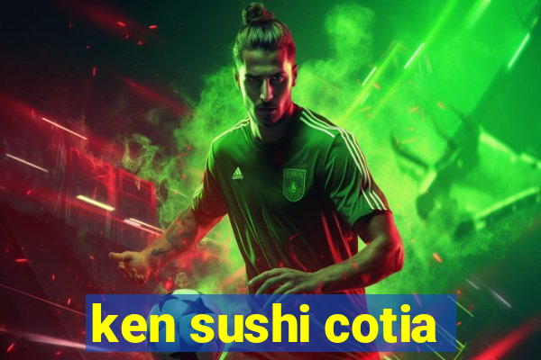 ken sushi cotia